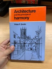 RARE 1987 "ARCHITECTURE AND THE PRINCIPLE OF HARMONY" ILLUSTRATED HB BOOK (P4)