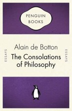 The Consolations of Philosophy (Penguin Celebra... by de Botton, Alain Paperback