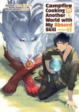 Campfire Cooking in Another World With My Absurd Skill: Omnibus 1 (Light Novel)