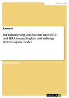 Anonymous | Die Bilanzierung Von Bitcoins Nach HGB Und Ifrs. AnsatzfäHigkeit...