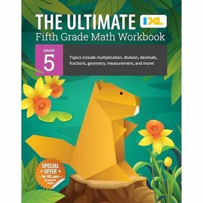 The IXL Ultimate 5th Grade Math Workbook, - Paperback, by IXL Learning - Good o