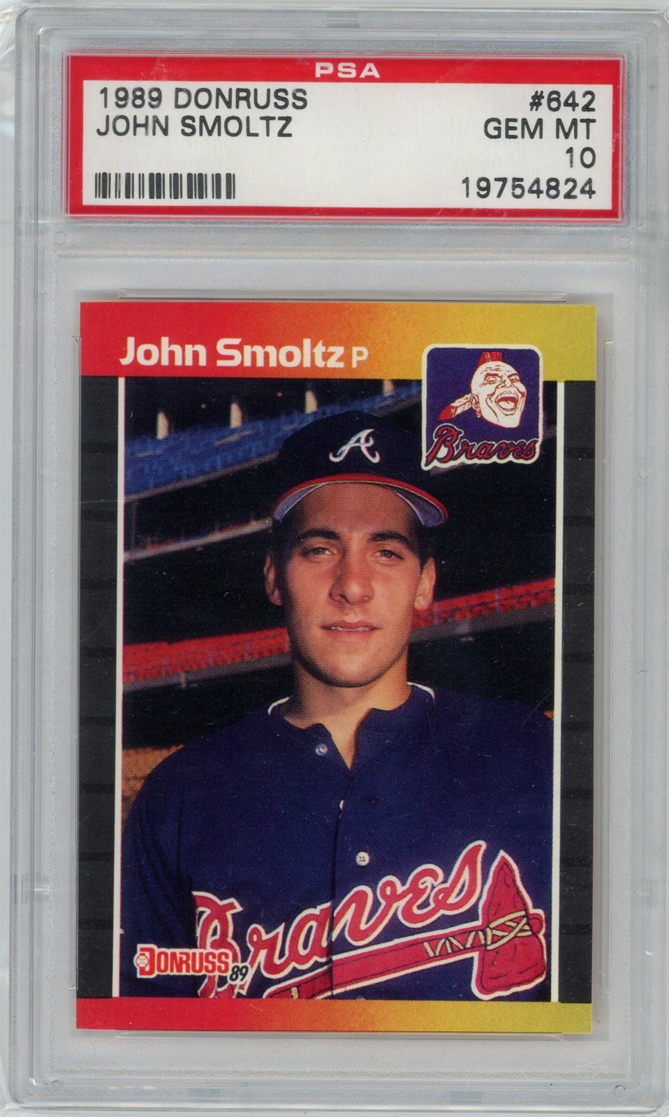 1989 Donruss JOHN SMOLTZ #642 RC Rookie Braves PSA 10 GEM MINT Baseball L460