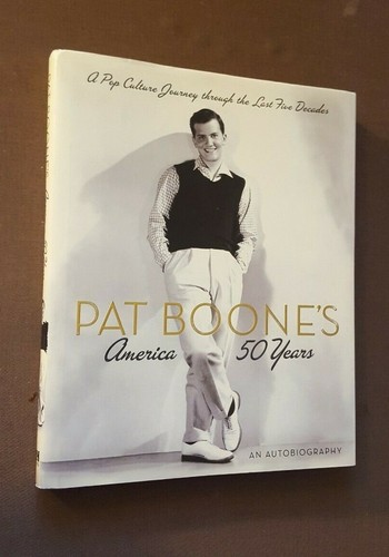 SIGNED Pat Boone's America--50 Years : A Pop Culture Journey Through the Last  - Picture 1 of 10