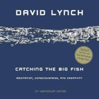 Catching the Big Fish: Meditation, Consciousness, and Creativity: 10th An - Good