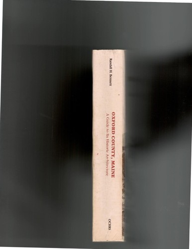 **uncmn** OXFORD COUNTY, MAINE: A Guide to Its HISTORIC ARCHITECTURE (softcover) - Picture 2 of 3