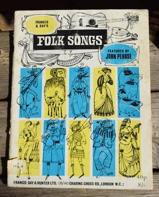Francis & Day s FOLK SONGS Featured By John Pearse (1967) Lyrics & Chords
