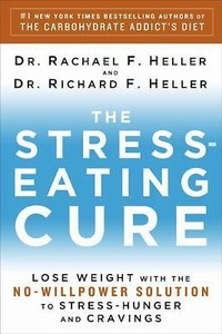 The-Stress-Eating-Cure-Lose-Weight-with-the-No-Willpower-Solution-to-St-NEW