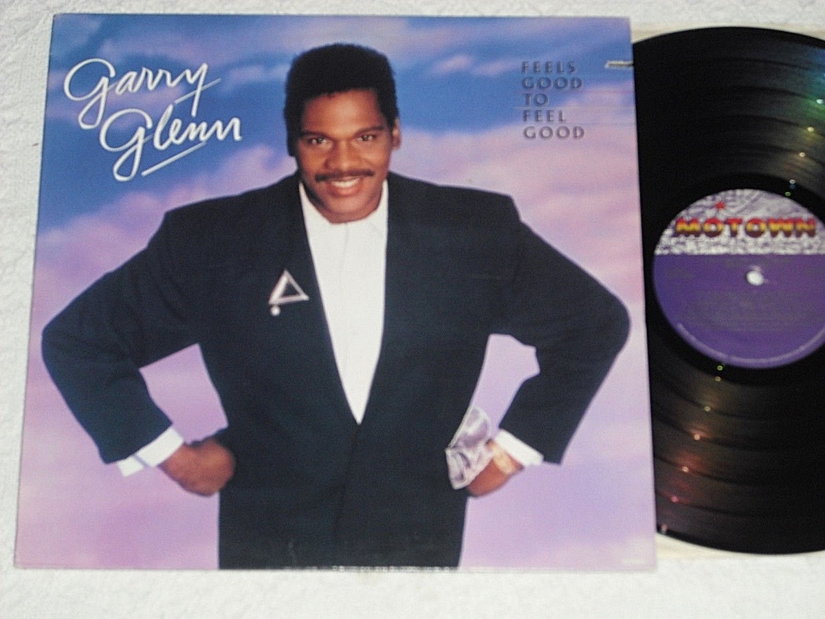 GARRY GLENN-Feels Good To Feel Good (1987) MOTOWN LP | eBay