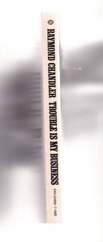 TROUBLE IS MY BUSINESS. By Raymond Chandler. Ballantine Books: 1973 PAPERBACK - Imagen 2 de 4