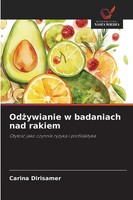Od¿Ywianie W Badaniach Nad Rakiem Oty¿O¿¿ Jako Czynnik Ryzyka I Profilaktyka