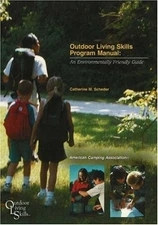 Outdoor Living Skills Program Manual: An Environmentally Friendly Guide - pa...