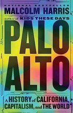 Palo Alto: A History of California, - Hardcover, by Harris Malcolm - Very Good u
