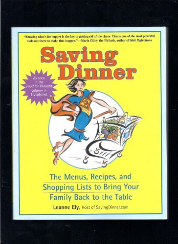 Saving Dinner: The Menus, Recipes, and ..., Ely, Leanne - Picture 1 of 2