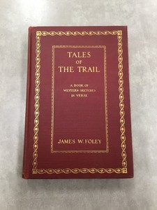 Details About Tales Of The Trail James W Foley 1914 - 
