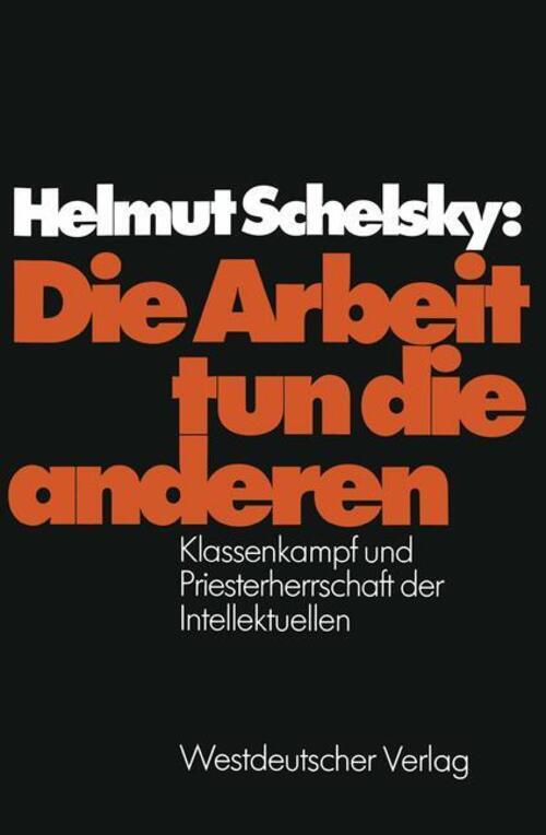 Thumbnail - Die Arbeit Tun Die Anderen | Helmut Schelsky | Deutsch | Taschenbuch |