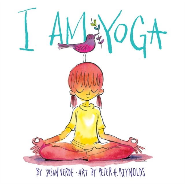 I Am Yoga by Susan Verde (Board book)