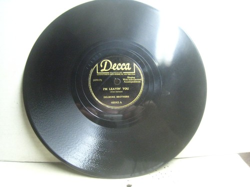 Delmore Bros I'm Leavin' You / Honey I'm Ramblin' Away *Decca 46043 10" 78 rpm - Picture 2 of 4