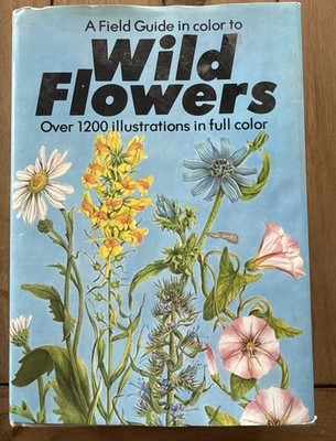 Field Guide in Color to Wild Flowers Bu Dietmar Aichele, 1976, HC, DJ, V