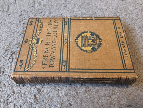 French Life in Town and Country Hannah Lynch 1901 First Edition antique - Imagen 9 de 9