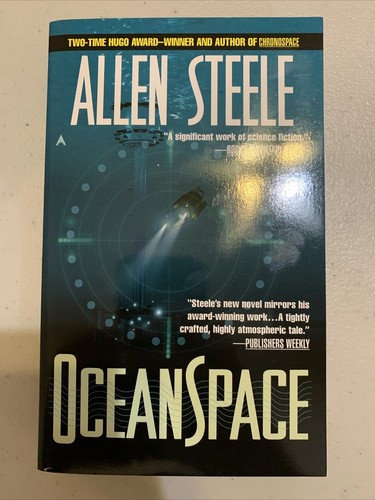 Oceanspace Mass Market Paperbound Allen Steele NEW! 1st Edition - Picture 1 of 3