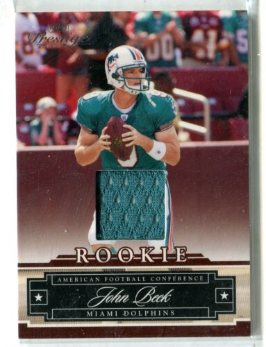 2007 Prestige John Beck ROOKIE JERSEY RELIC RC MIAMI DOLPHINS