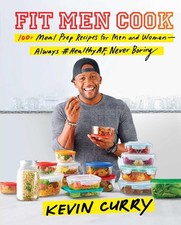 Fit Men Cook: 100+ Meal Prep Recipes for Men and WomenAlways #HealthyAF, Nev...