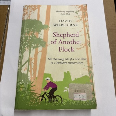 Shepherd of Another Flock: The Charming Tale of a New Vicar in a Yorkshire Coun