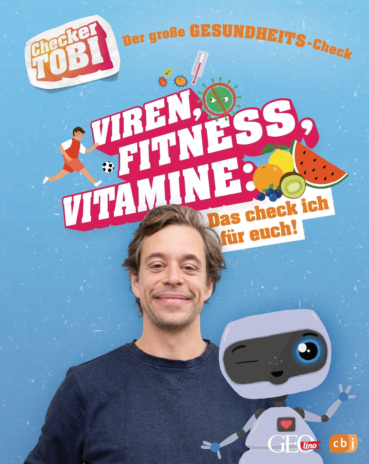 Checker Tobi - Der Große Gesundheits-check: Viren, Fitness, Vitamine -