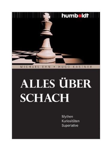 Alles Über Schach Von Michael Ehn, Hugo Kastner