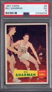 1957 Topps Basketball #5 BILL SHARMAN (RC-HOF) PSA 5 EX Boston CELTICS CENTERED
