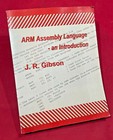 ARM Assembly Language - 1994 - An Introduction by J.R.Gibson Book Manual