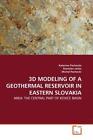 3d Modeling Of a Geothermal Reservoir in Eastern Slovakia von Michal Pachocki, Stanislav Jacko und Katarina Pachocka (2010, Taschenbuch)