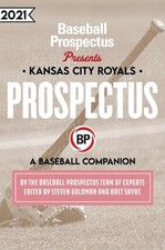 Kansas City Royals 2021: A Baseball Companion by Baseball Prospectus (English) P
