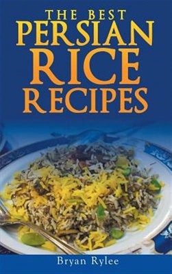 Persian Rice by Rylee, Bryan, Brand New, Free shipping in the US