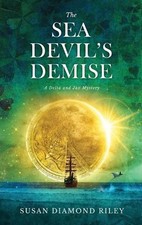 The Sea Devil's Demise: A Delta & Jax Mystery by Susan Diamond Riley Hardcover B