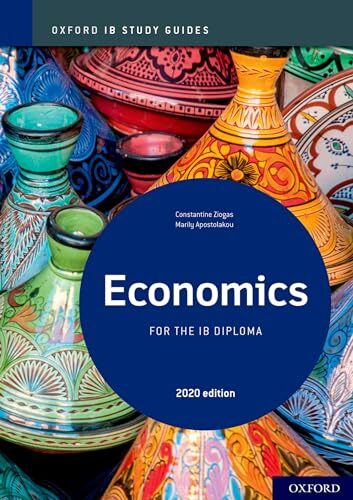 Oxford IB Study Guides: Economics for the IB Diploma [Paperback] Ziogas, Consta
