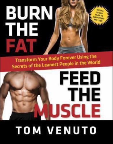 Burn the Fat, Feed the Muscle: Transform Y- 9780804137843, Tom Venuto, hardcover