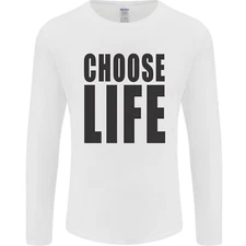 Choose Life Fancy Dress Outfit Costume Mens Long Sleeve T-Shirt