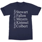 Late Night Hosts Tribute Funny Knights Of The Night Unisex T-Shirt