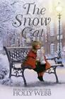 The Snow Cat by Holly Webb (Hardback, 2016)