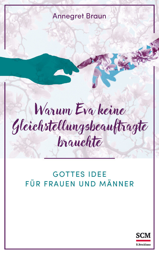Thumbnail - Warum Eva Keine Gleichstellungsbeauftragte Brauchte | Annegret Braun |