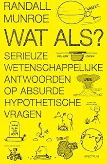 Wat als?: serieuze wetenschappelijke antwoorden op absur... | Buch | Zustand gut