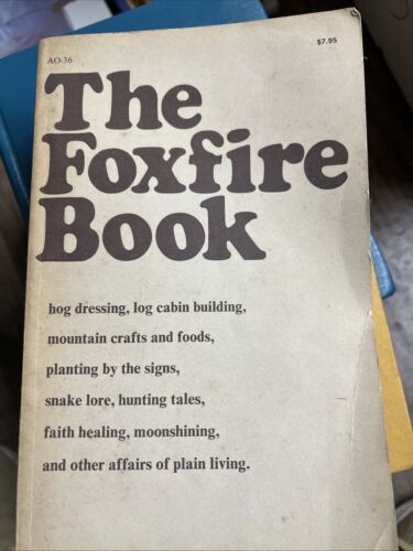 Foxfire Book Wigginton Eliot Books 1972 Vtg Anchor Homesteading Survival Pb