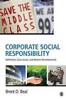 Corporate Social Responsibility: Definition, Core Issues, and Recent Developments by Brent D. Beal (Paperback, 2013)
