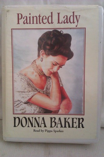Painted Lady: Donna Baker: Unabridged Cassette: Narr Pippa Sparkes