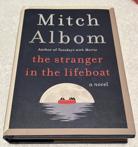 The Stranger in the Lifeboat: A Novel - Hardcover By Albom, Mitch - Preowned