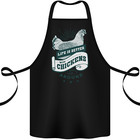 Life is Better With Chickens Around Farming Cotton Apron 100% Organic