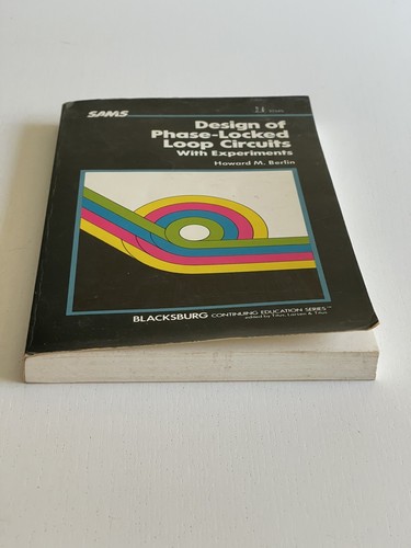 Design of Phase-Locked Loop Circuits With Experiments PB - Howard M. Berlin - Picture 2 of 10