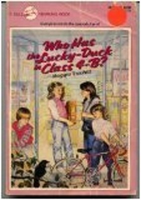 Who Has the Lucky Duck in Class 4B? Paperback Maggie Twohill
