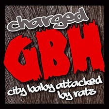 City Baby Attacked By Rats by CHARGED GBH [Audio CD]